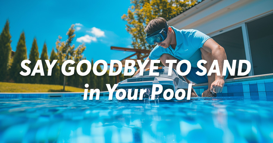 Dì addio alla sabbia nella tua piscina Suggerimenti per un'esperienza di nuoto pulita e ordinata