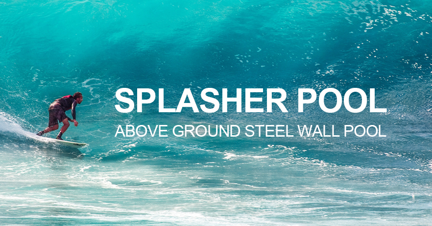 SPLASHER POOL